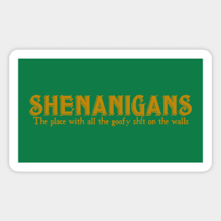 Shenanigans Magnet